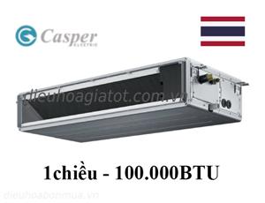 Điều hòa nối gió Casper 1 chiều 100.000BTU DC-100TL22